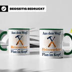 Heimwerker Tasse mit Spruch Aus dem Weg! Lustiges Geschenk f – Grün [farbe:grün]