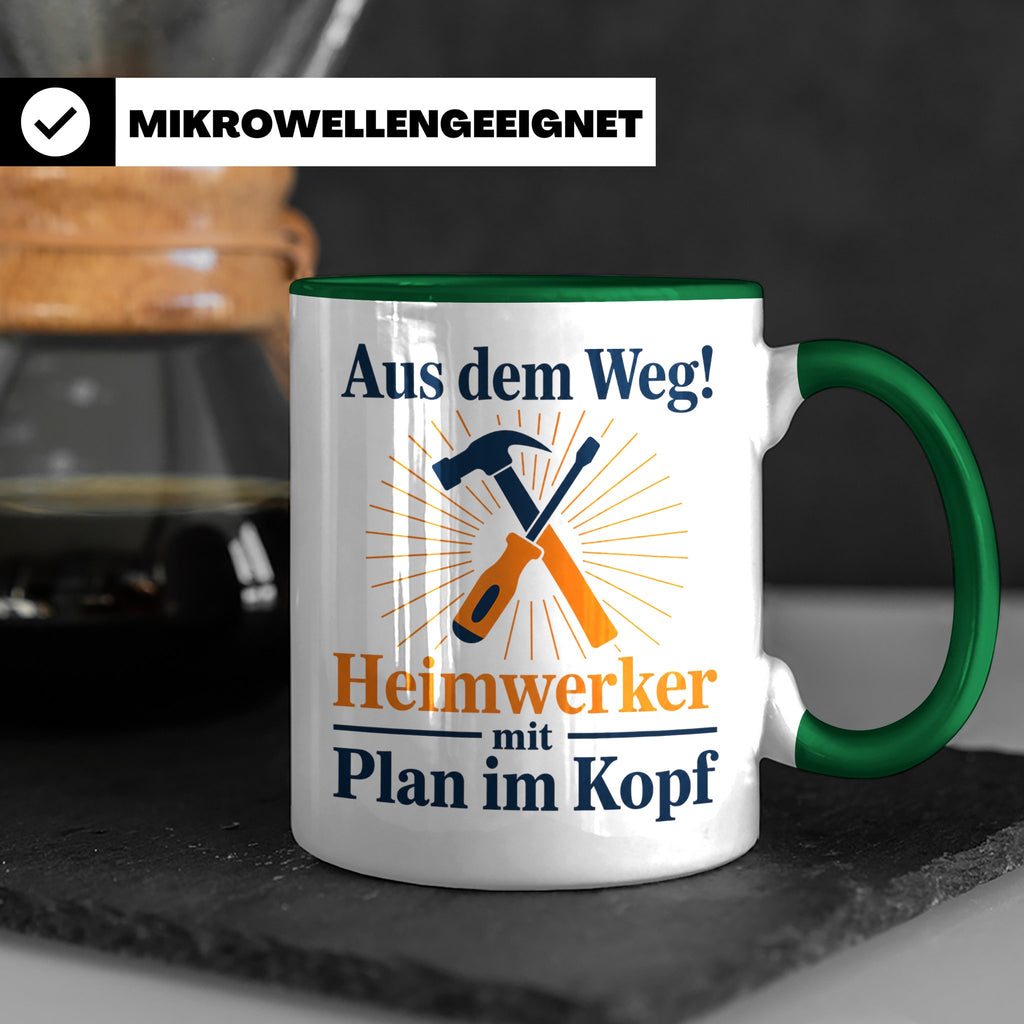 Heimwerker Tasse mit Spruch Aus dem Weg! Lustiges Geschenk f – Grün [farbe:grün]