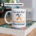 Heimwerker Tasse mit Spruch Aus dem Weg! Lustiges Geschenk f – Weiß [farbe:weiß]