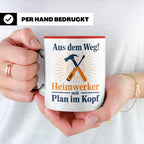 Heimwerker Tasse mit Spruch Aus dem Weg! Lustiges Geschenk f – Rot [farbe:rot]