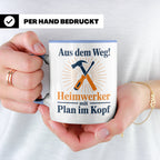 Heimwerker Tasse mit Spruch Aus dem Weg! Lustiges Geschenk f – Blau [farbe:blau]