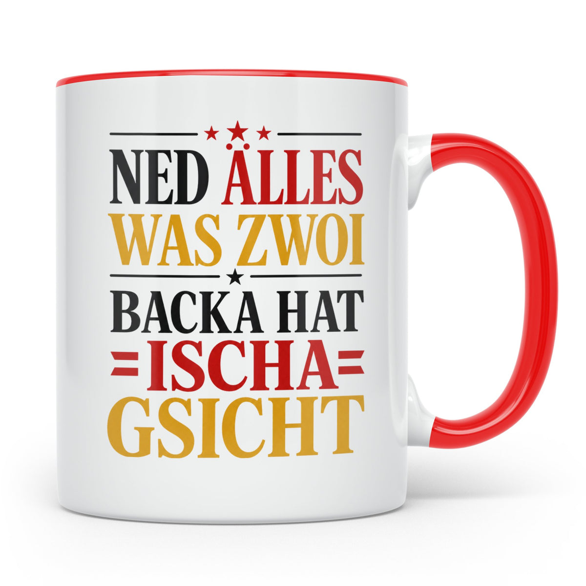 Schwäbische Tasse mit Spruch Ned alles was zwoi Backa hat |  – Rot [farbe:rot]