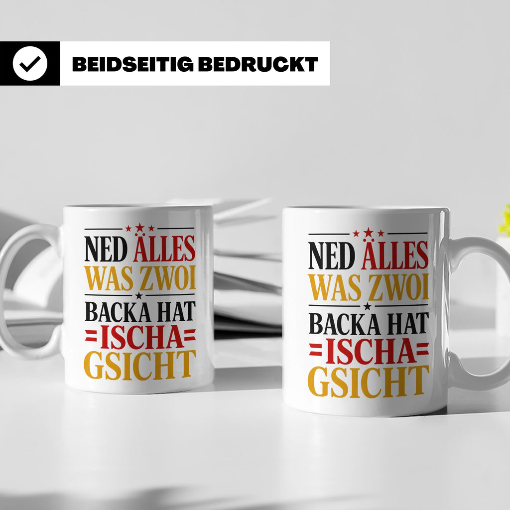Schwäbische Tasse mit Spruch Ned alles was zwoi Backa hat |  – Weiß [farbe:weiß]
