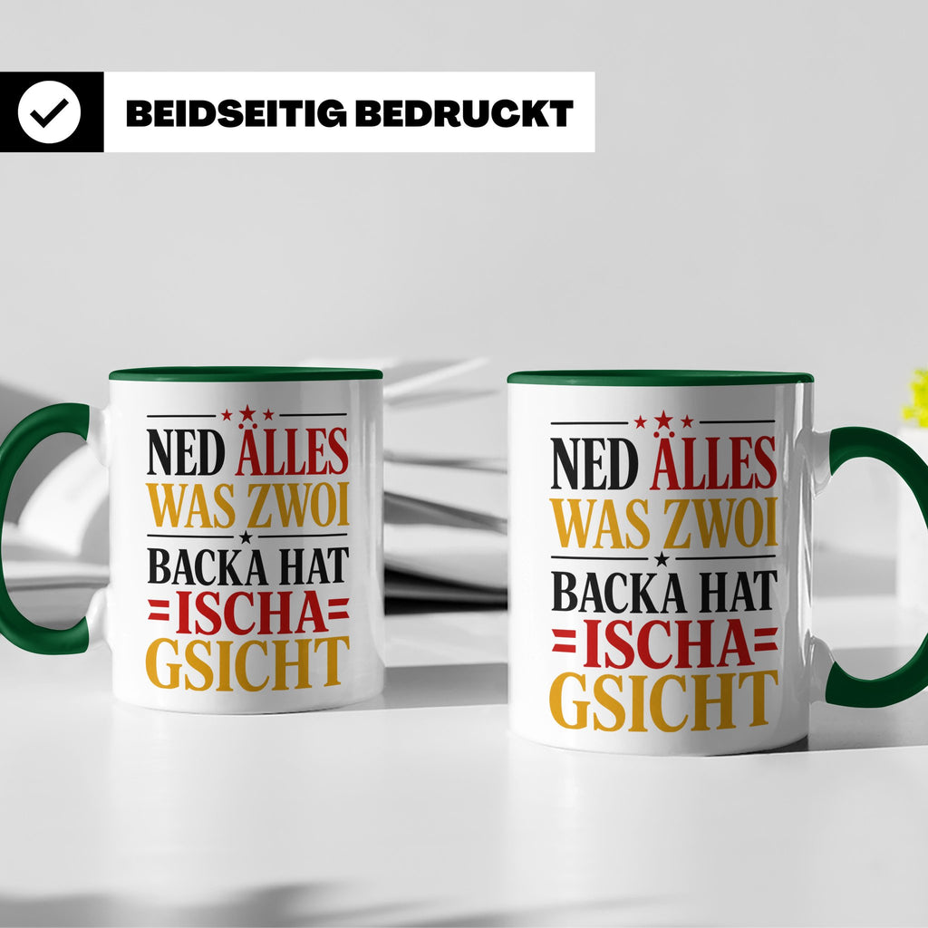 Schwäbische Tasse mit Spruch Ned alles was zwoi Backa hat |  – Grün [farbe:grün]