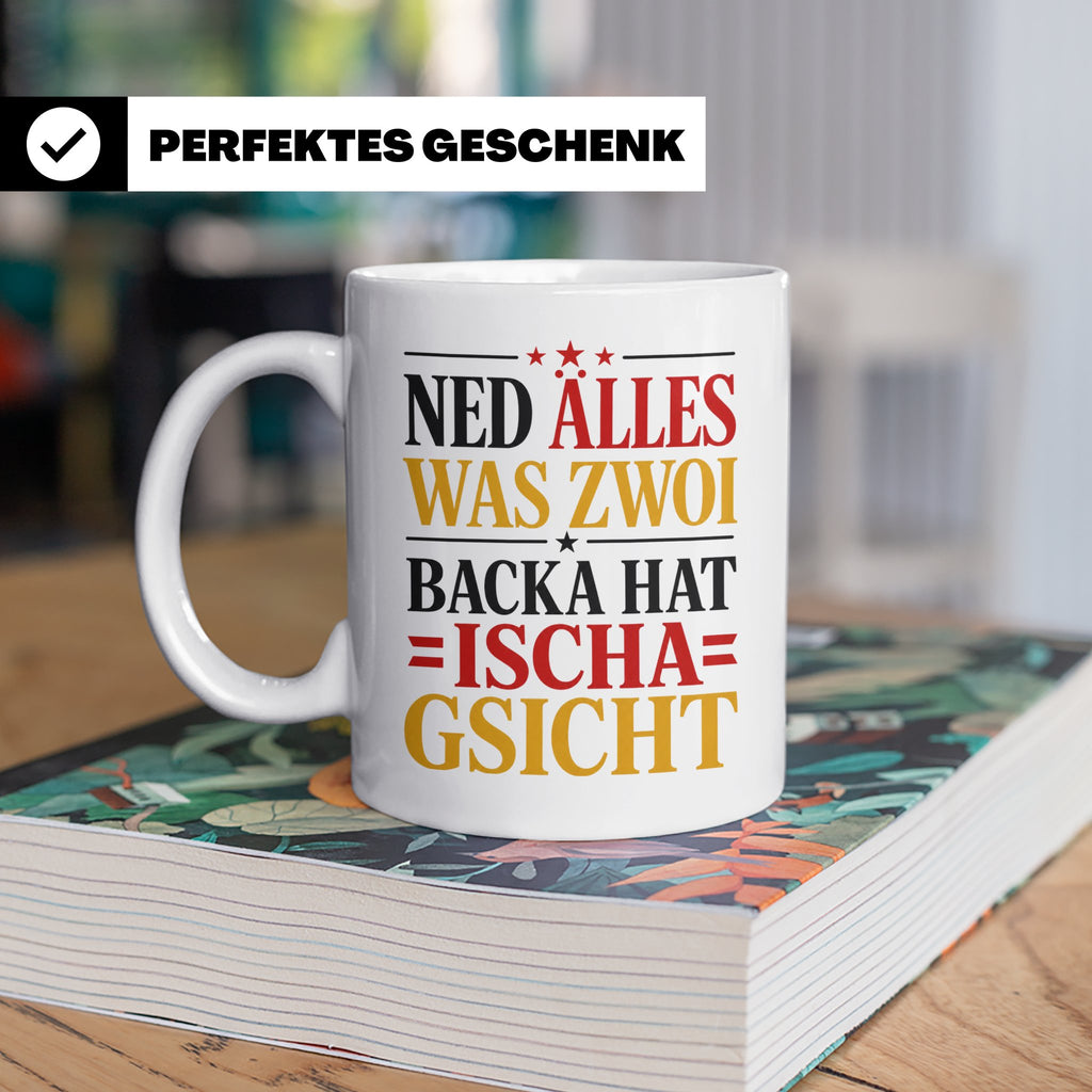 Schwäbische Tasse mit Spruch Ned alles was zwoi Backa hat |  – Weiß [farbe:weiß]