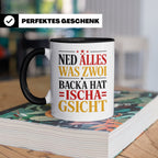 Schwäbische Tasse mit Spruch Ned alles was zwoi Backa hat |  – Schwarz [farbe:schwarz]