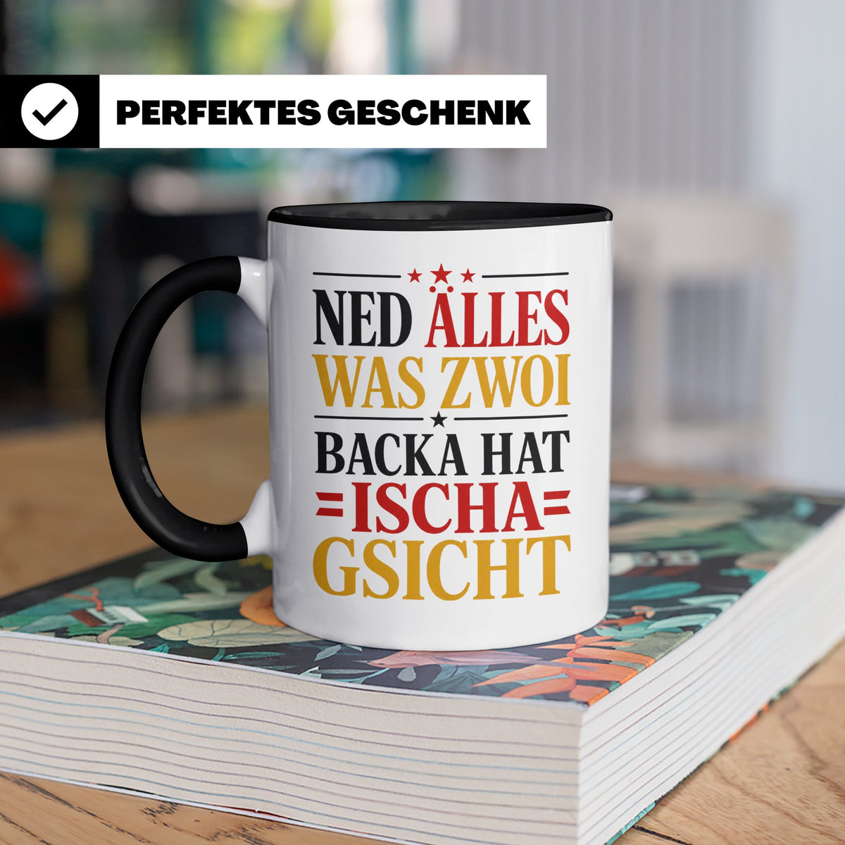 Schwäbische Tasse mit Spruch Ned alles was zwoi Backa hat |  – Schwarz [farbe:schwarz]