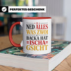 Schwäbische Tasse mit Spruch Ned alles was zwoi Backa hat |  – Rot [farbe:rot]
