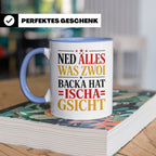 Schwäbische Tasse mit Spruch Ned alles was zwoi Backa hat |  – Blau [farbe:blau]