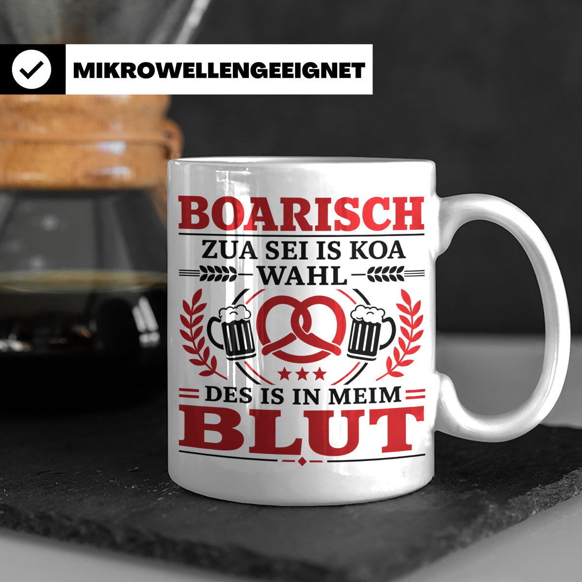 Boarisch Tasse mit Spruch Des is in meim Blut lustige Bayeri – Weiß [farbe:weiß]