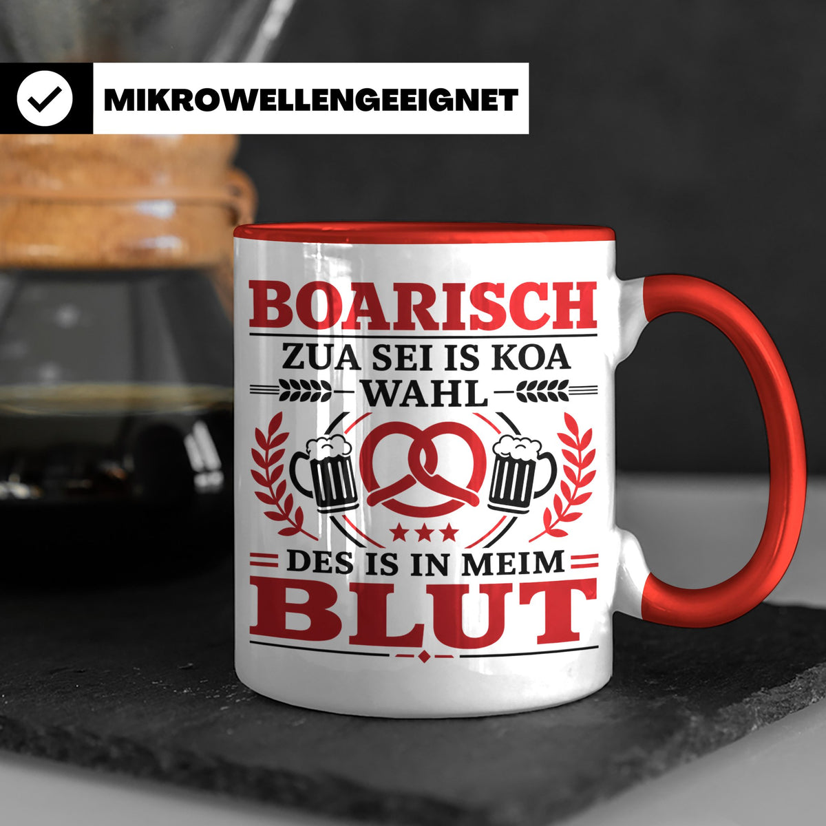 Boarisch Tasse mit Spruch Des is in meim Blut lustige Bayeri – Rot [farbe:rot]