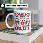 Boarisch Tasse mit Spruch Des is in meim Blut lustige Bayeri – Weiß [farbe:weiß]