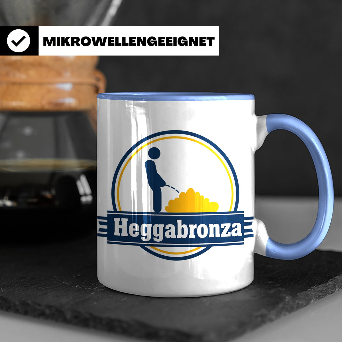 Heggabronza Tasse Schwäbisch lustig Spruch Heckenbronzler Ge – Blau [farbe:blau]
