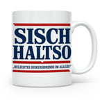 Allgäu Tasse Sisch halt so Spruch | Lustige Dialekt Kaffeeta – Weiß [farbe:weiß]