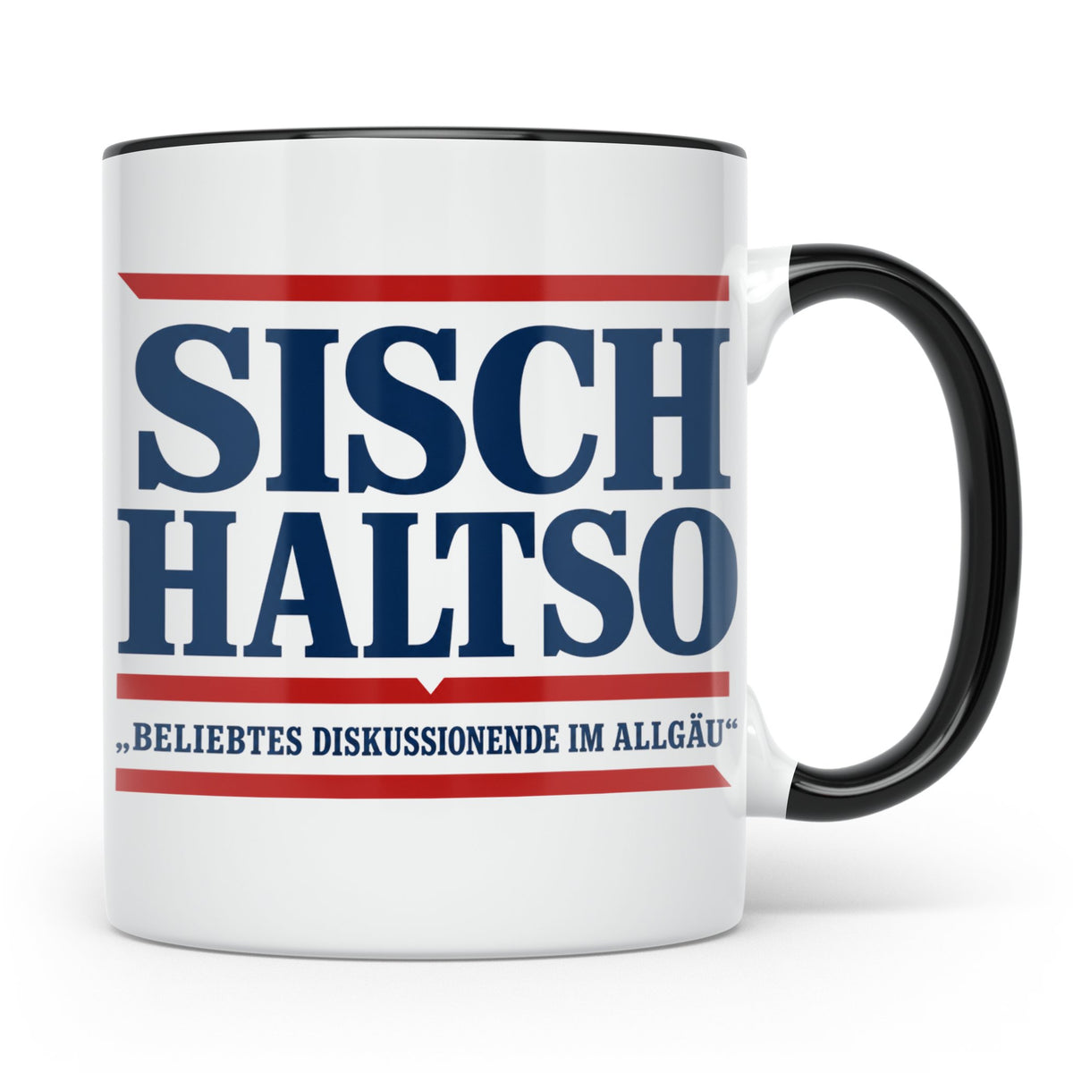 Allgäu Tasse Sisch halt so Spruch | Lustige Dialekt Kaffeeta – Schwarz [farbe:schwarz]