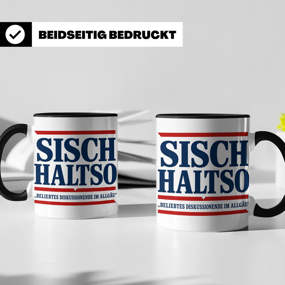 Allgäu Tasse Sisch halt so Spruch | Lustige Dialekt Kaffeeta – Schwarz [farbe:schwarz]