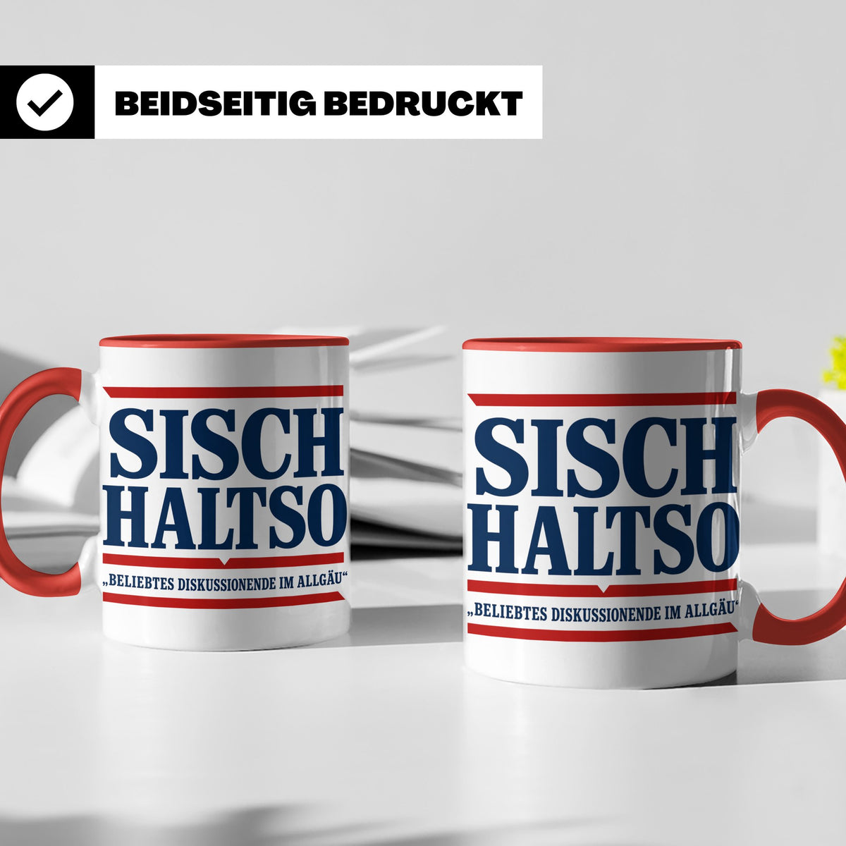 Allgäu Tasse Sisch halt so Spruch | Lustige Dialekt Kaffeeta – Rot [farbe:rot]