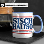 Allgäu Tasse Sisch halt so Spruch | Lustige Dialekt Kaffeeta – Blau [farbe:blau]