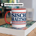 Allgäu Tasse Sisch halt so Spruch | Lustige Dialekt Kaffeeta – Rot [farbe:rot]
