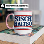 Allgäu Tasse Sisch halt so Spruch | Lustige Dialekt Kaffeeta – Rosa [farbe:rosa]