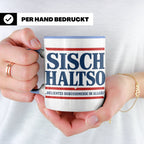 Allgäu Tasse Sisch halt so Spruch | Lustige Dialekt Kaffeeta – Blau [farbe:blau]