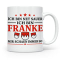 Franke Tasse mit Spruch Ich bin net sauer | Geschenk für Fra – Weiß [farbe:weiß]