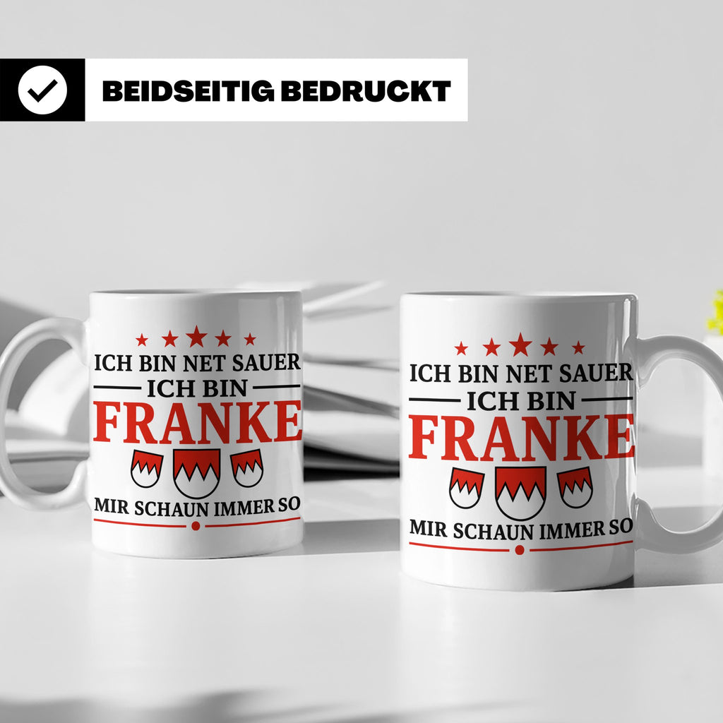 Franke Tasse mit Spruch Ich bin net sauer | Geschenk für Fra – Weiß [farbe:weiß]