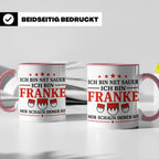 Franke Tasse mit Spruch Ich bin net sauer | Geschenk für Fra – Rosa [farbe:rosa]