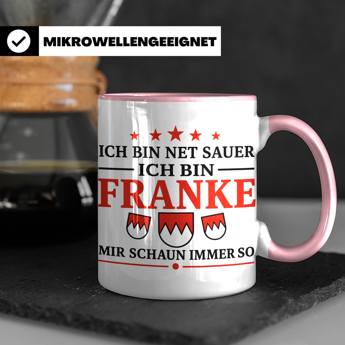 Franke Tasse mit Spruch Ich bin net sauer | Geschenk für Fra – Rosa [farbe:rosa]