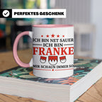 Franke Tasse mit Spruch Ich bin net sauer | Geschenk für Fra – Rosa [farbe:rosa]