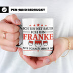 Franke Tasse mit Spruch Ich bin net sauer | Geschenk für Fra – Weiß [farbe:weiß]