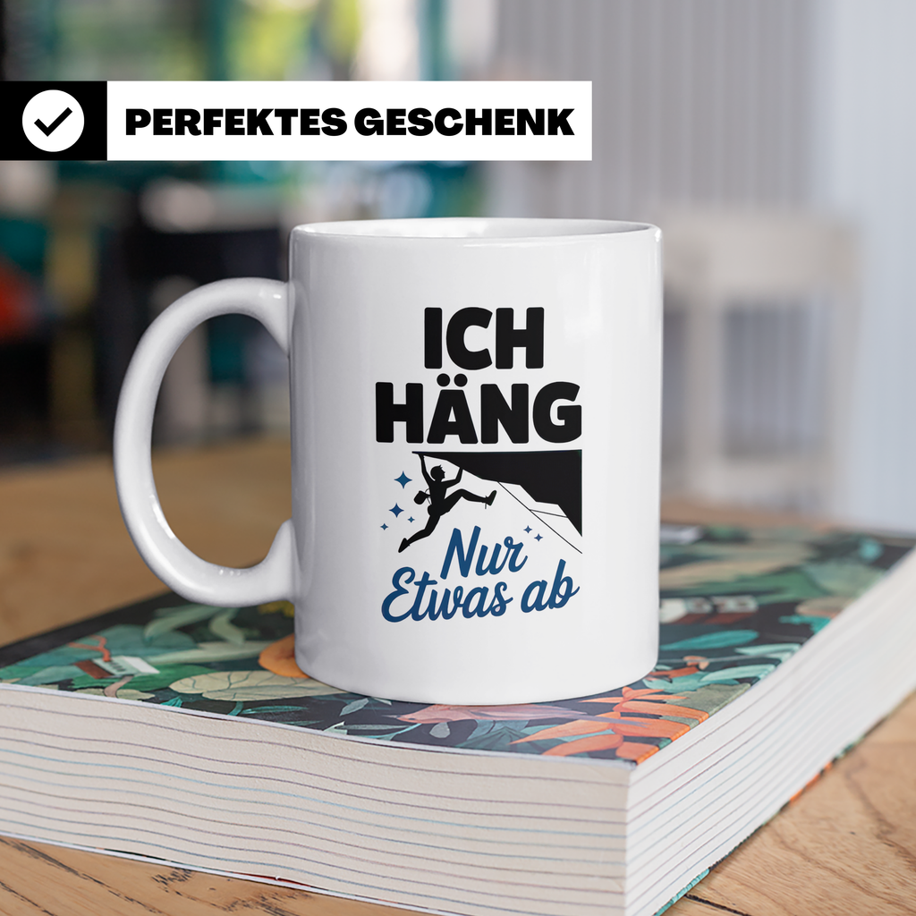Klettern Tasse - Ich Häng Nur Etwas Ab - Bouldern Kaffeetass – Weiß [farbe:weiß]