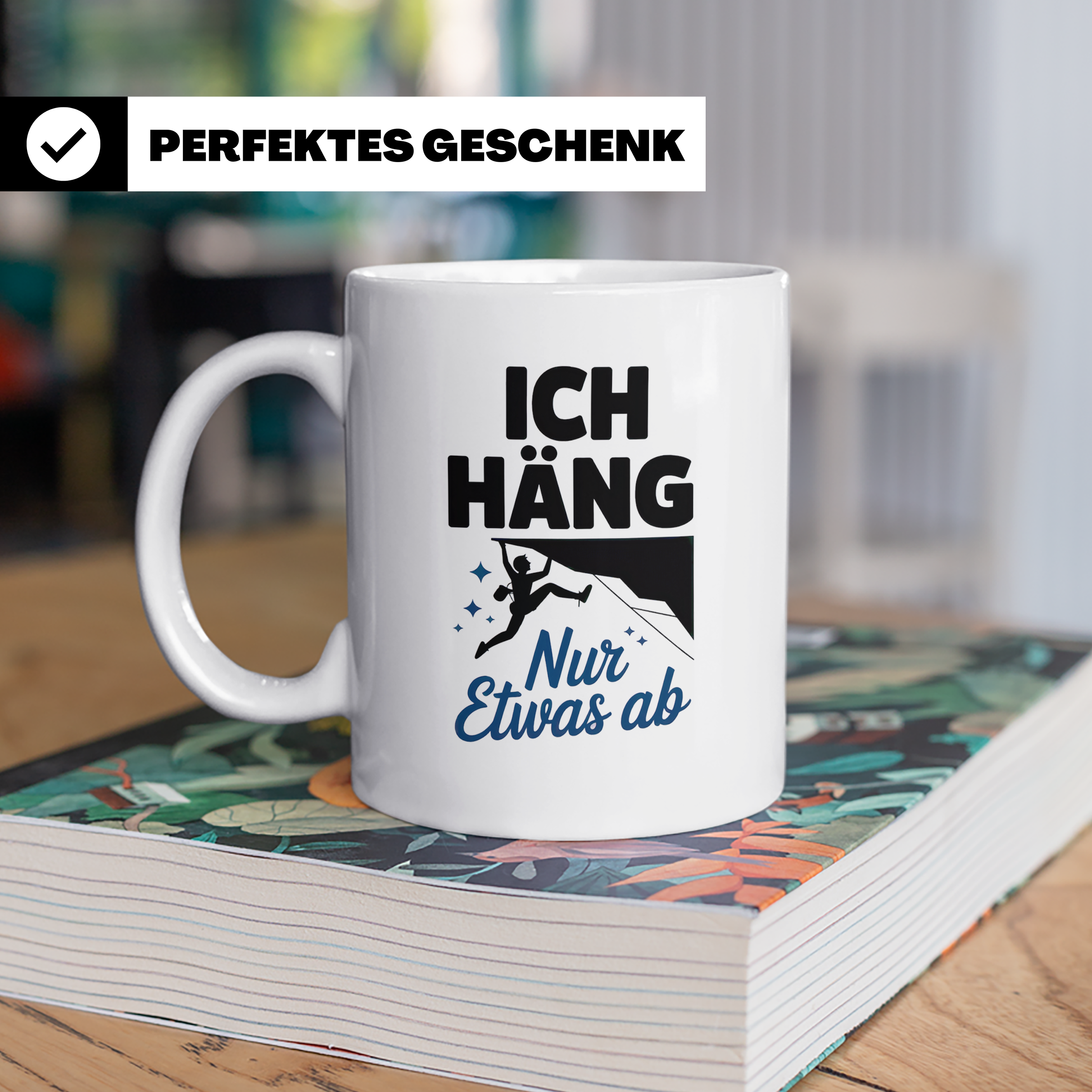 Klettern Tasse - Ich Häng Nur Etwas Ab - Bouldern Kaffeetass – Weiß [farbe:weiß]