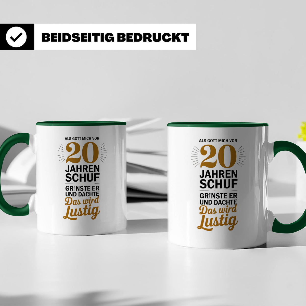 20. Geburtstag Tasse - Als Gott mich schuf Geschenkidee - Lu – Grün [farbe:grün]