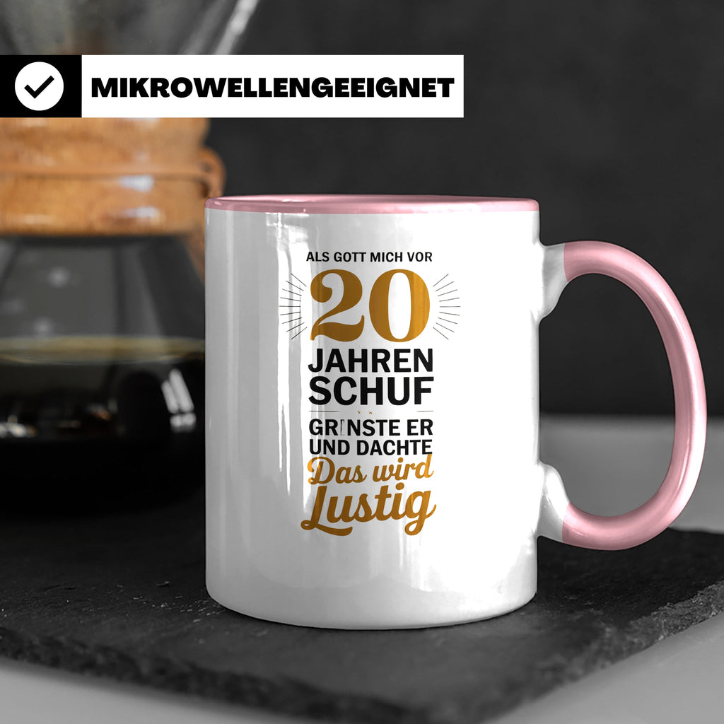 20. Geburtstag Tasse - Als Gott mich schuf Geschenkidee - Lu – Rosa [farbe:rosa]
