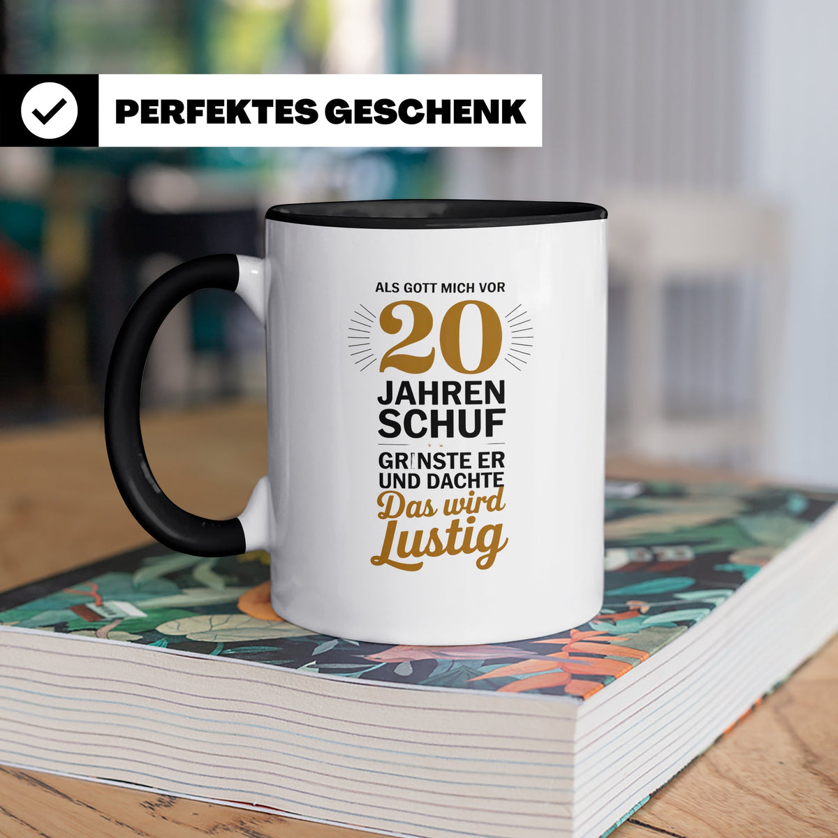 20. Geburtstag Tasse - Als Gott mich schuf Geschenkidee - Lu – Schwarz [farbe:schwarz]