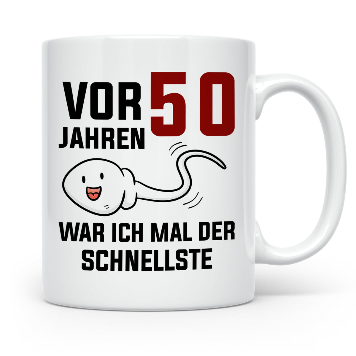 50. Geburtstag Tasse Sperma - Lustige Geschenkidee für Männer & Frauen - Happy Birthday 50! Geschenkidee