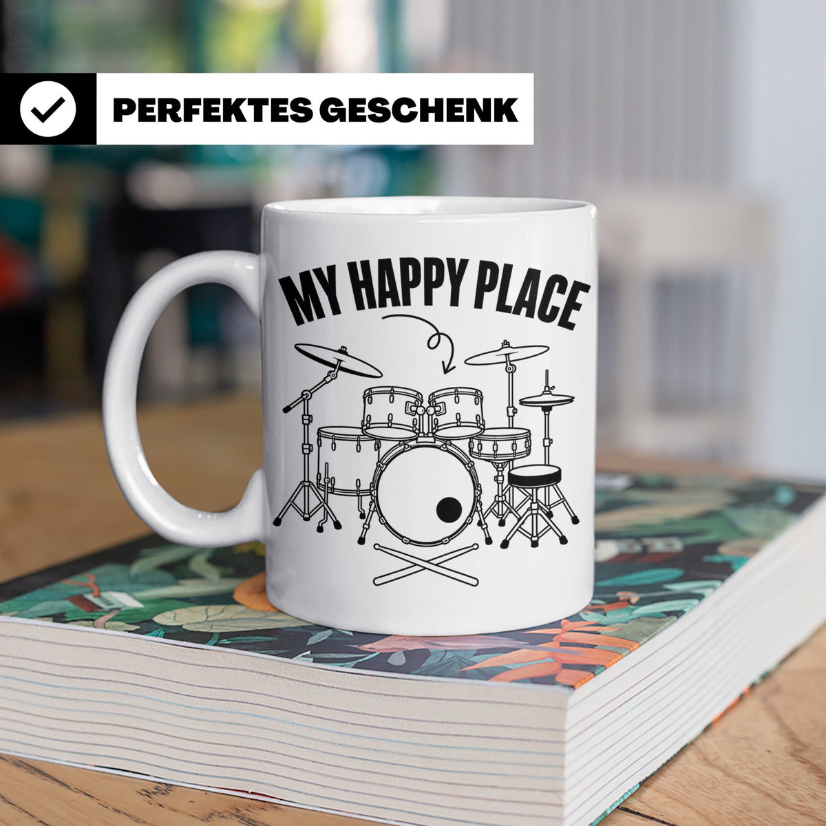 Drummer Tasse My Happy Place Spruch, Geschenkidee für Schlag – Weiß [farbe:weiß]
