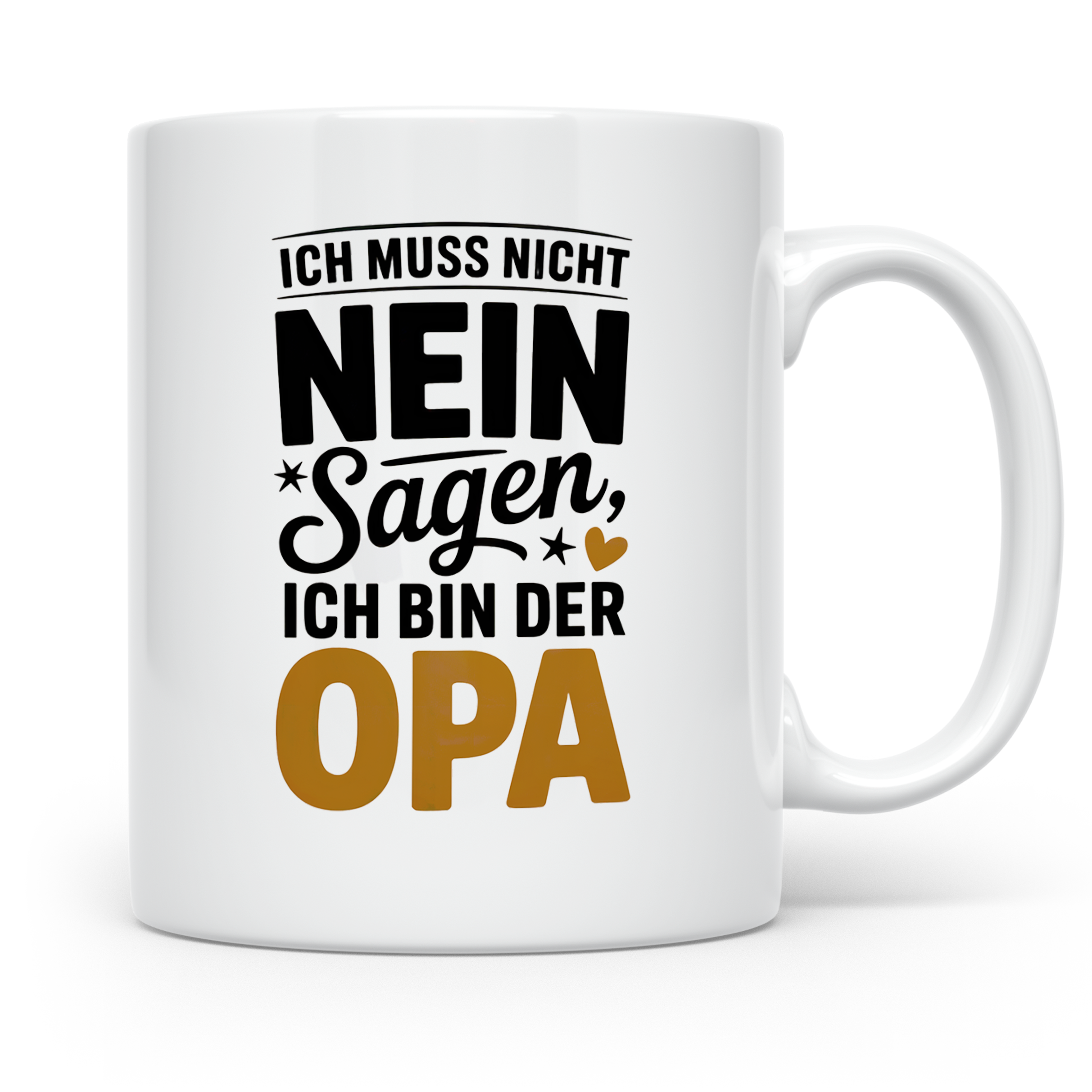 Opa Tasse - Ich muss nicht Nein sagen - Geschenk für Großvät – Weiß [farbe:weiß]