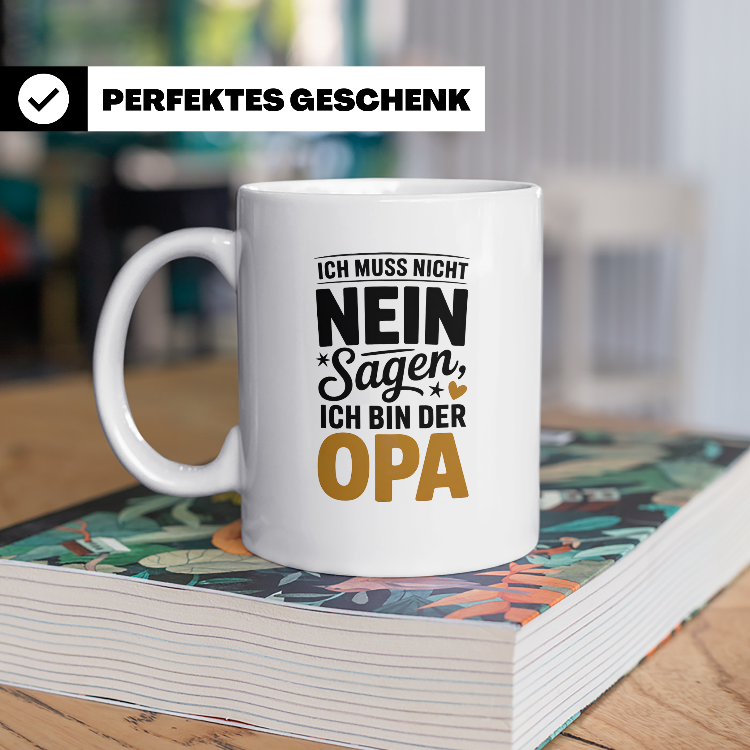 Opa Tasse - Ich muss nicht Nein sagen - Geschenk für Großvät – Weiß [farbe:weiß]