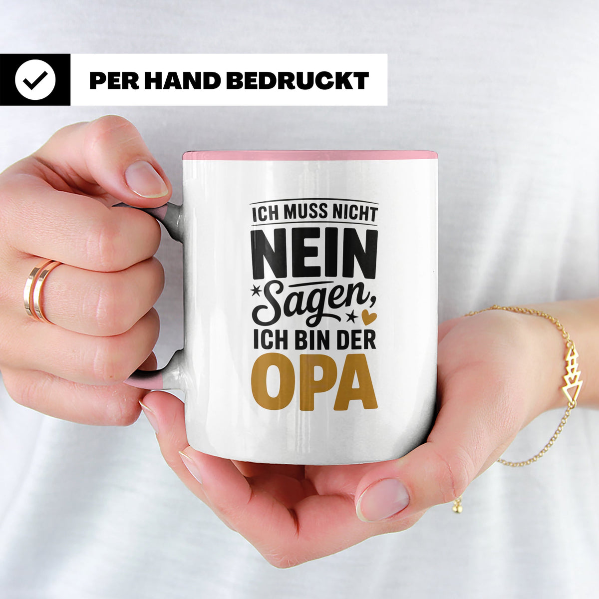 Opa Tasse - Ich muss nicht Nein sagen - Geschenk für Großvät – Rosa [farbe:rosa]