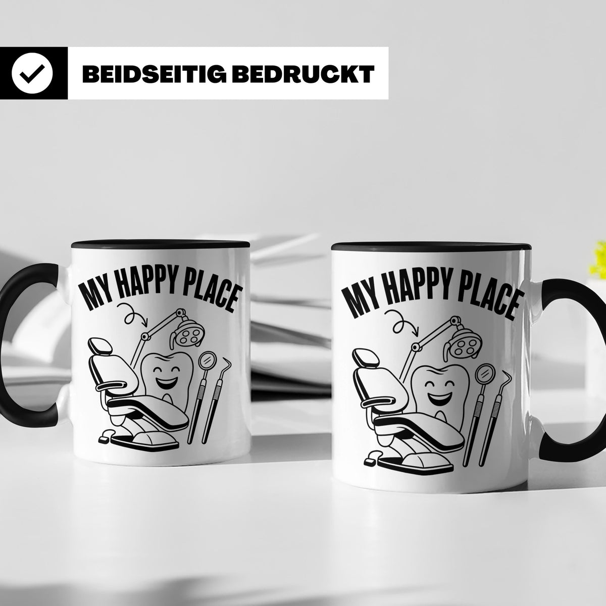 Zahnarzt Tasse My Happy Place Lustig Spruch Zahnarzthelferin – Schwarz [farbe:schwarz]