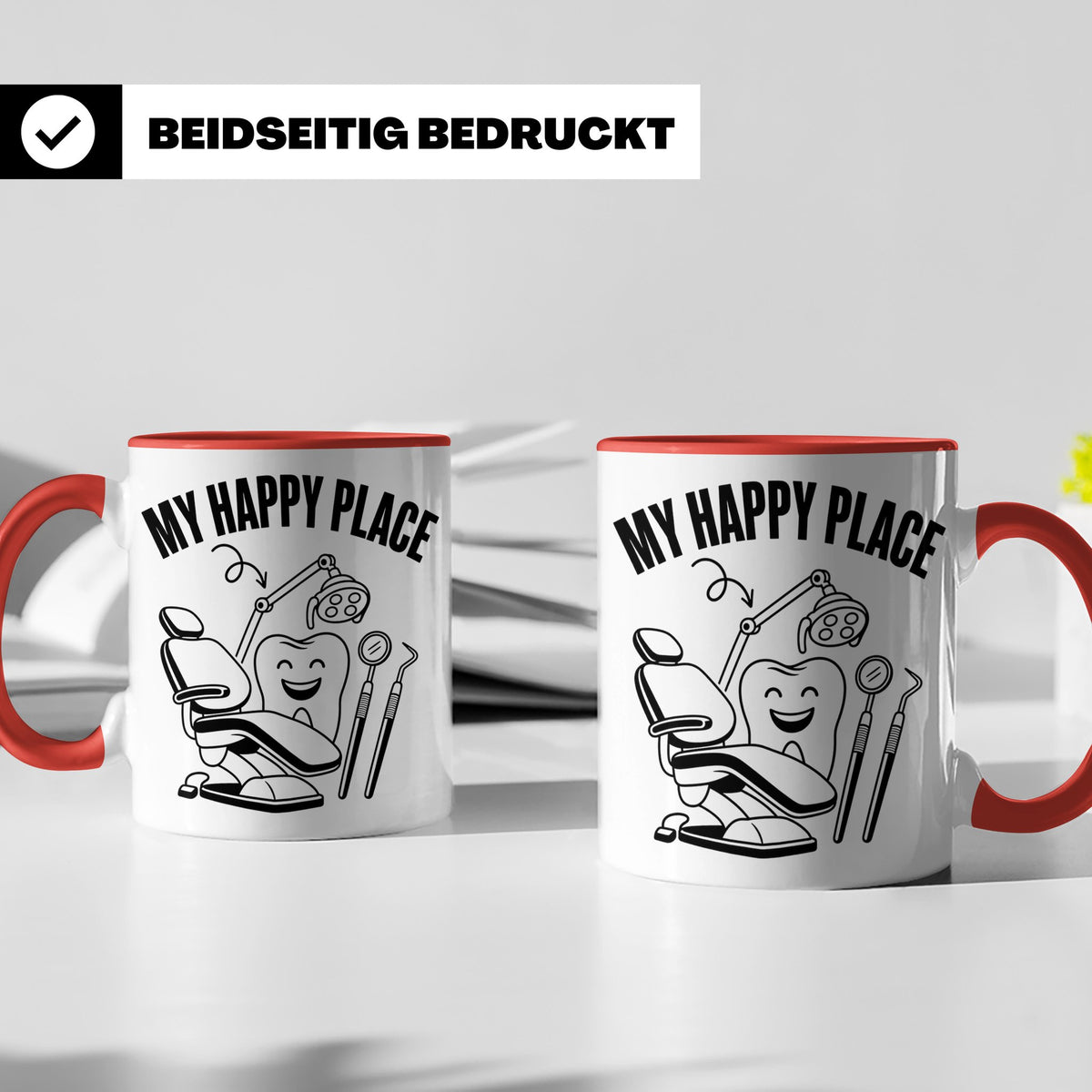 Zahnarzt Tasse My Happy Place Lustig Spruch Zahnarzthelferin – Rot [farbe:rot]