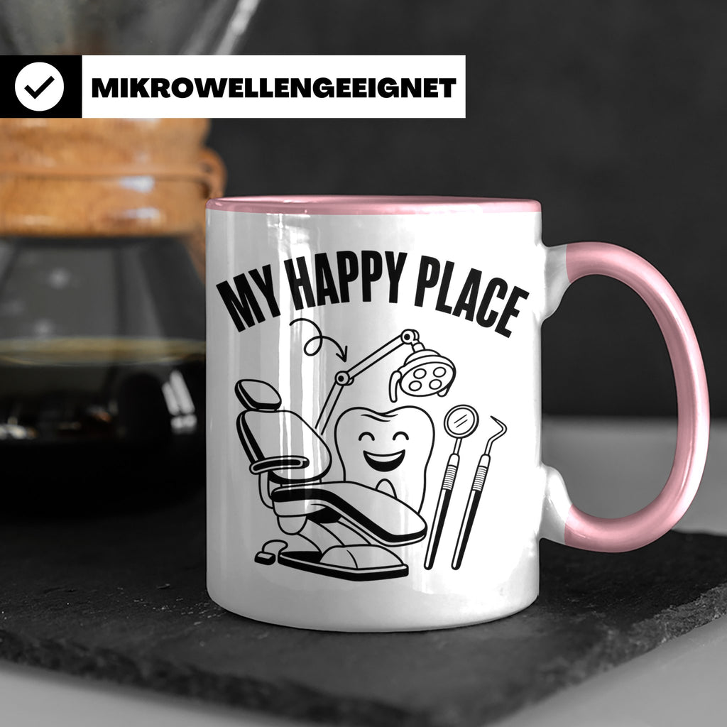 Zahnarzt Tasse My Happy Place Lustig Spruch Zahnarzthelferin – Rosa [farbe:rosa]