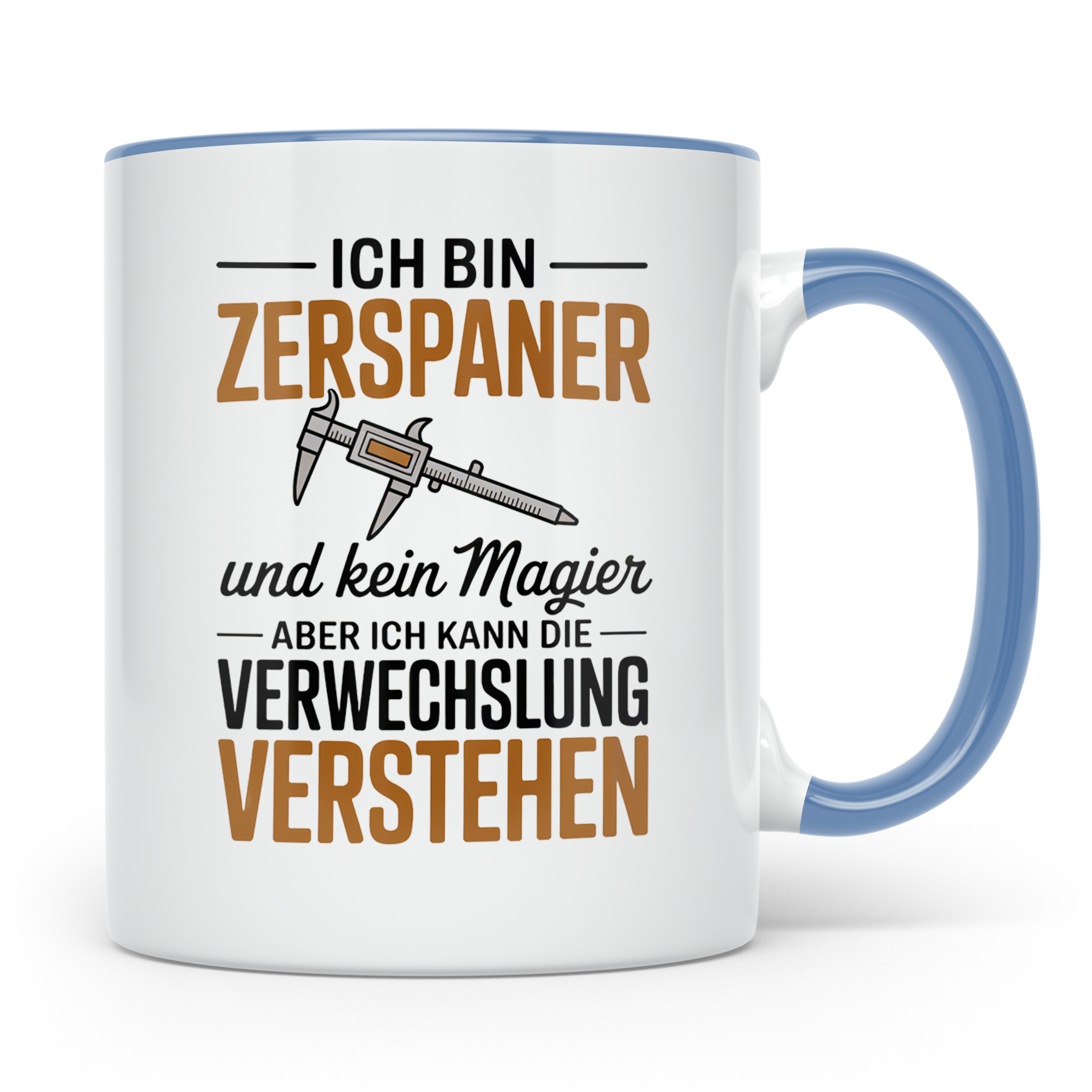 Zerspaner Tasse - CNC Fräser Dreher Spruch - Ich bin Zerspan – Blau [farbe:blau]
