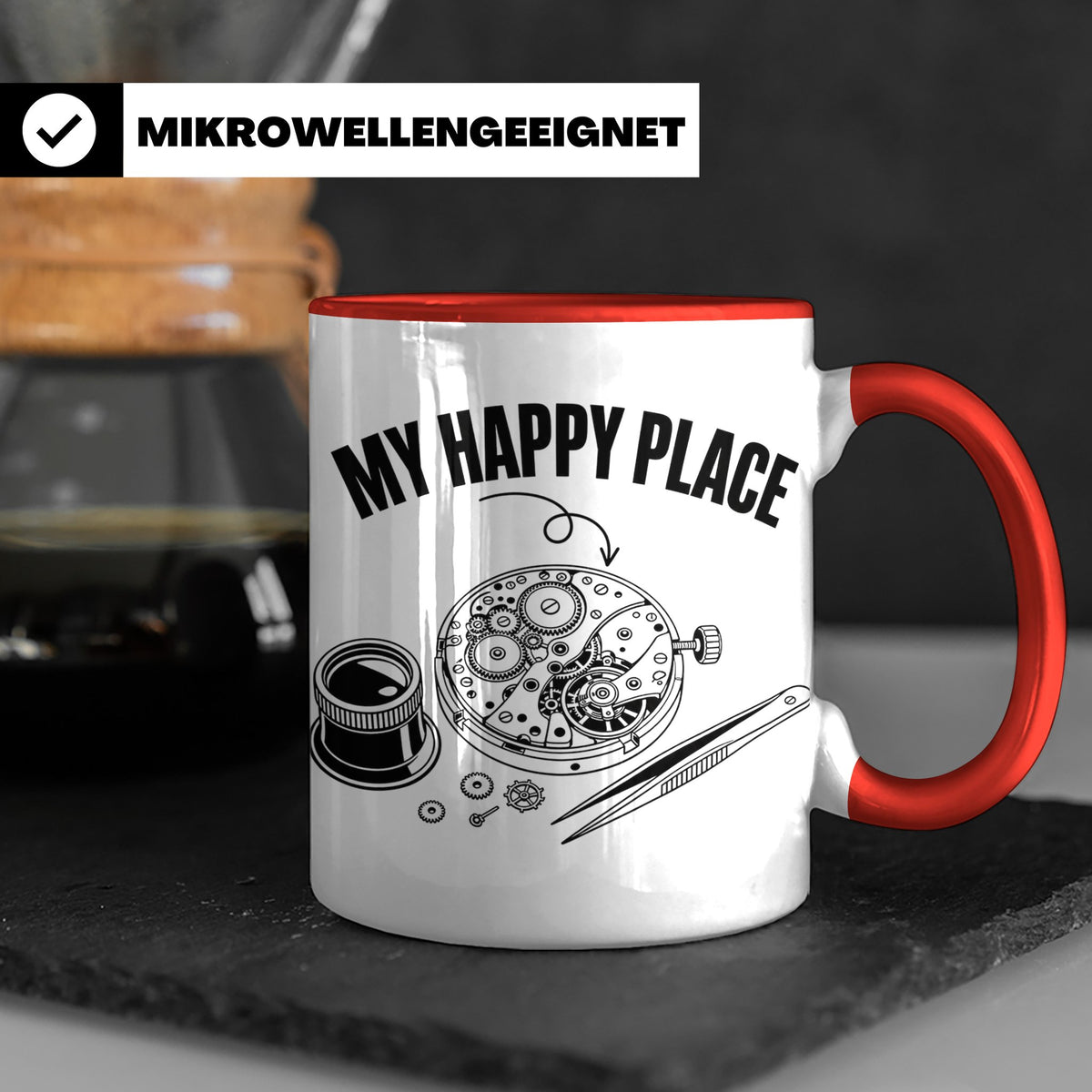 Uhrmacher Tasse My Happy Place Spruch für Uhrenliebhaber & H – Rot [farbe:rot]