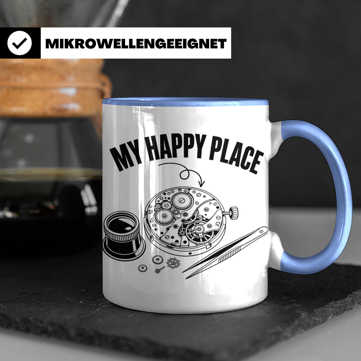 Uhrmacher Tasse My Happy Place Spruch für Uhrenliebhaber & H – Blau [farbe:blau]