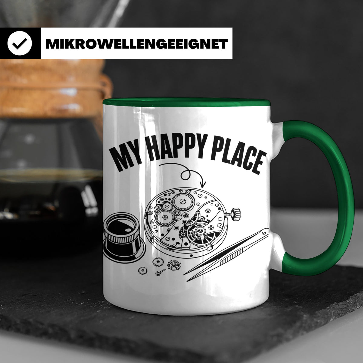 Uhrmacher Tasse My Happy Place Spruch für Uhrenliebhaber & H – Grün [farbe:grün]