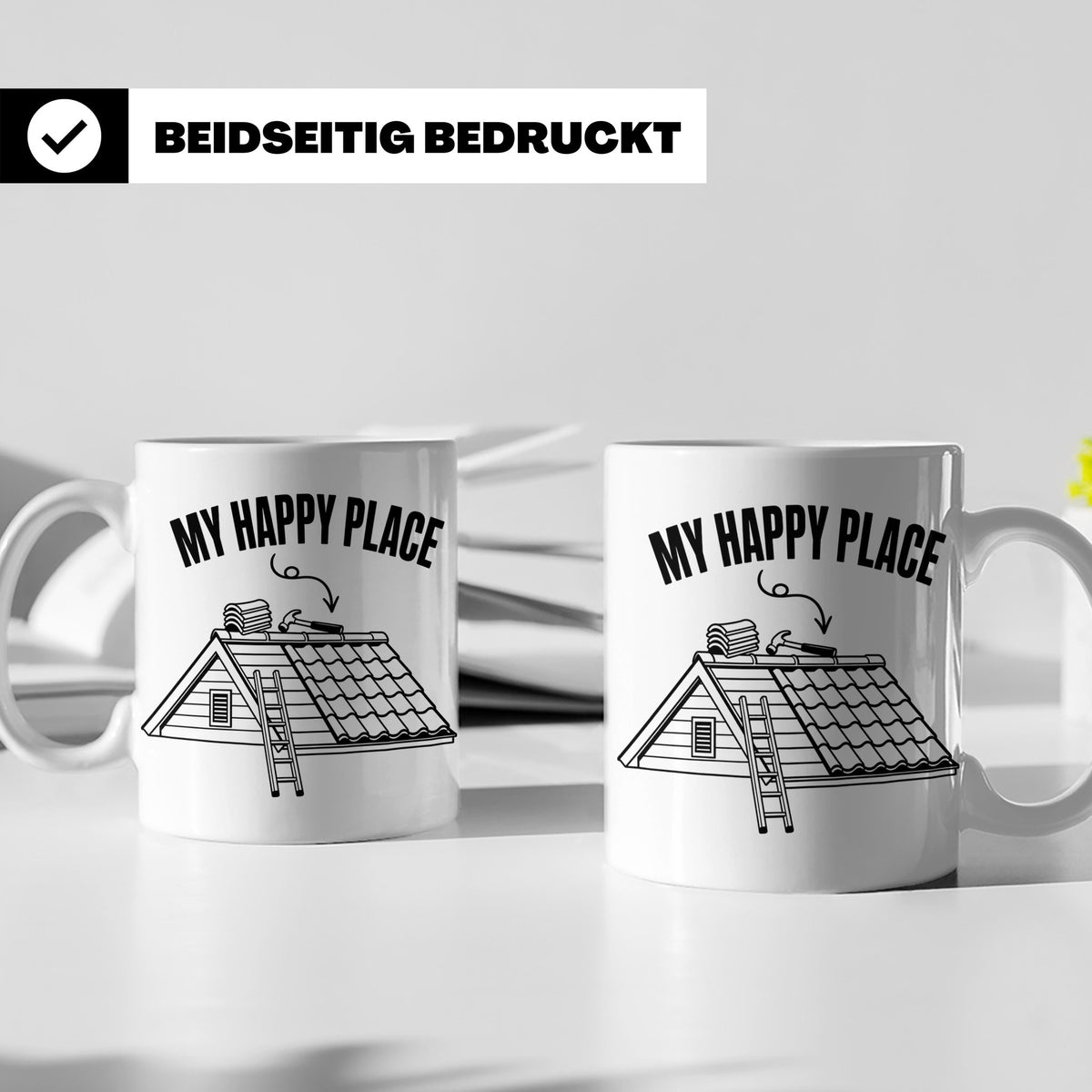 Dachdecker Tasse My Happy Place Spruch lustig Kaffeebecher G – Weiß [farbe:weiß]