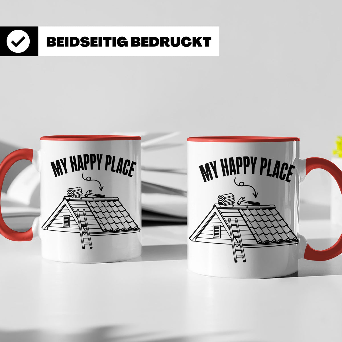 Dachdecker Tasse My Happy Place Spruch lustig Kaffeebecher G – Rot [farbe:rot]
